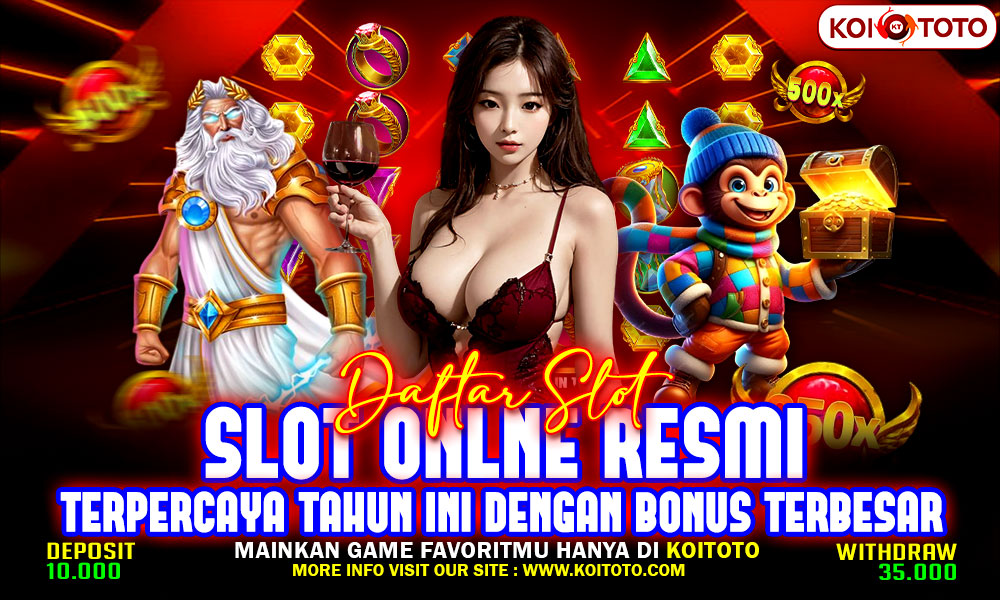 Link Game Slot Online Resmi Terpercaya Tahun Ini dengan Bonus Terbesar
