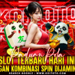 Paduan Pola Slot Terbaru Hari Ini dengan Kombinasi Spin Dijamin JP.