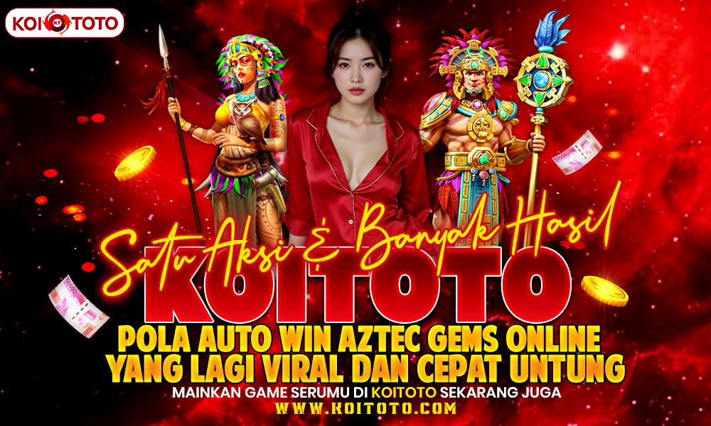 Satu Aksi & Banyak Hasil! Pola Auto Win Aztec Gems Online yang Lagi Viral dan Cepat Untung